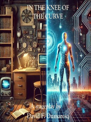 cover image of In the Knee of the Curve (Stageplay)